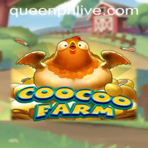 Exploring the Fascinating World of CooCooFarm with Queen.ph